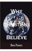 Why Christians Believe