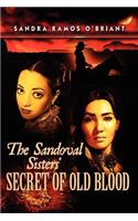 Sandoval Sisters' Secret of Old Blood