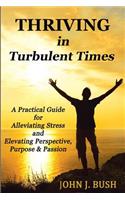 Thriving in Turbulent Times