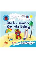 Dobi Goes On Holiday