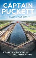 Captain Puckett: Sea Stories of a Former Panama Canal Pilot