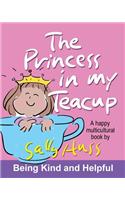 The Princess in My Teacup (a Happy Multicultural Book)