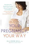 Your Pregnancy, Your Way