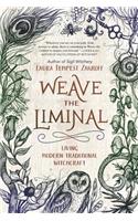 Weave the Liminal