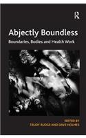 Abjectly Boundless