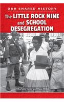 The Little Rock Nine and School Desegregation