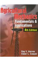 Agricultural Mechanics: Fundamentals & Applications