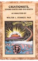 Creationists, Young-Earth and Old-Earth