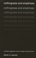 Nothingness and Emptiness: A Buddhist Engagement with the Ontology of Jean-Paul Sartre