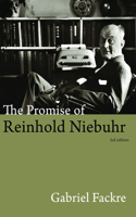 Promise of Reinhold Niebuhr, Third Edition