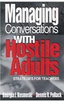 Managing Conversations with Hostile Adults