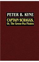 Captain Scraggs; or, The Green-Pea Pirates