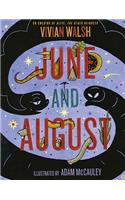 June and August