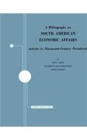 A Bibliography on South American Economic Affairs