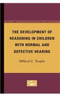 Development of Reasoning in Children with Normal and Defective Hearing: Volume 24