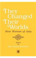 They Changed Their Worlds
