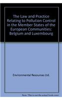 Law and Practice Relating to Pollution Control in the Member States of the European Communities