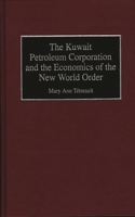Kuwait Petroleum Corporation and the Economics of the New World Order