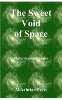 The Sweet Void of Space