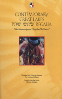 Contemporary Great Lakes POW Wow Regalia