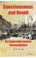 Conciousness and Revolt: An Exploration Toward Reconciliation