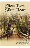 Silent Ears, Silent Heart