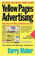 Getting the Most from Your Yellow Pages Advertising: Maximum Profit at Minimum Cost