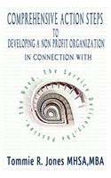 Comprehensive Action Steps to Developing a Non Profit Organization