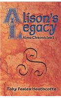 Alison's Legacy: Alma Chronicles