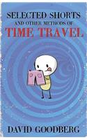 Selected Shorts and Other Methods of Time Travel