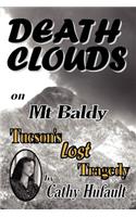 Death Clouds on MT Baldy