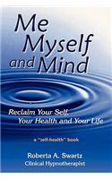 Me Myself and Mind