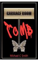 Garbage Room Tomb