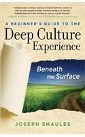 Beginner's Guide to the Deep Culture Experience