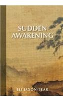 Sudden Awakening