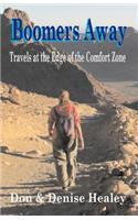 Boomers Away, Travels at the Edge of the Comfort Zone