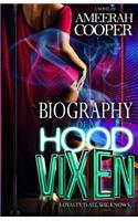 Biography Of A Hood Vixen