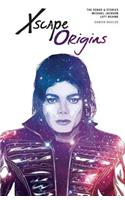 Xscape Origins