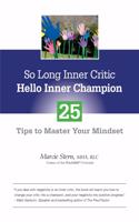 So Long Inner Critic, Hello Inner Champion