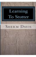 Learning To Stutter