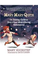 Mary Mary Quite