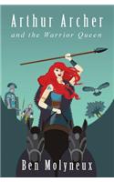 Arthur Archer and the Warrior Queen