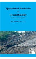 Applied Rock Mechanics and Ground Stability