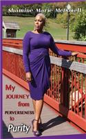 My Journey from Perverseness to Purity