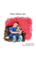That's what I am