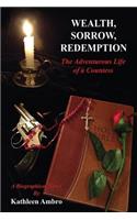 Wealth, Sorrow, Redemption