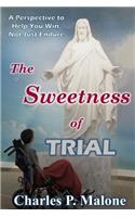 The Sweetness of Trial