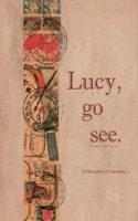 Lucy, go see.