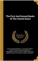 The First And Second Banks Of The United States