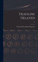Deadline Delayed; 0